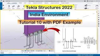 Tekla Structures 2022 India Environment Tutorial 10 with PDF Example