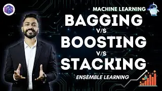 BAGGING vs. BOOSTING vs STACKING in Ensemble Learning | Machine Learning