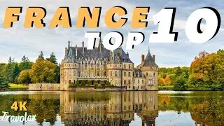 TOP 10 Must-See Places in France that'll Leave You SPEECHLESS! - 4K Travel Video