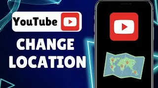 How To Change Country On YouTube Account | iOS & Android