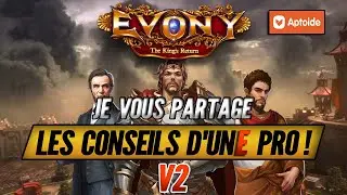 Je vous partage les Conseils d'une Pro V2 sur Evony The King's Return / Le Retour du Roi