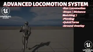 UE 4/5 | Advanced Locomotion System | Run Locomotion | WIP