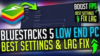 🔧 Bluestacks 5 Best Settings For Low End PC ✅ | Bluestacks 5 Fix Lag And Boost FPS On All Games 2022
