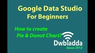 How to create pie and donut chart in google data studio
