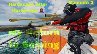 MY RETURN TO SNIPING | Sniping Montage EP 2: Hardscope after Hardscope 🤦🏾‍♀️