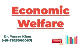 Economic Welfare | Meaning Of Economic Welfare | Economics | Microeconomics | Macroeconomics | UPSC