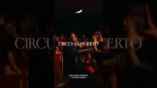 NOAH - Circus Concerto 