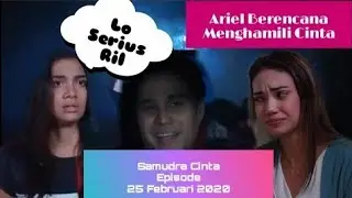 Ariel Akan Menghamili Cinta | Samudra Cinta |