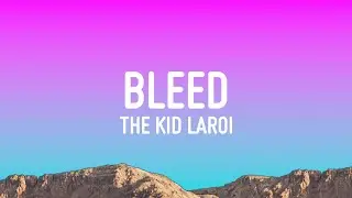 The Kid LAROI - BLEED (Lyrics)