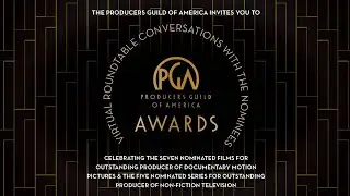 Virtual Roundtable Conversations with PGA Awards Nominees