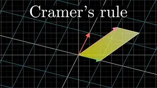 Cramer's rule, explained geometrically | Chapter 12, Essence of linear algebra