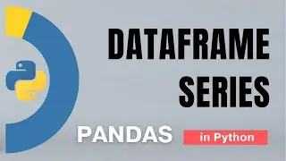 #12. Pandas in Python - 1 | Tutorial