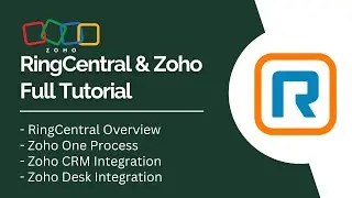 RingCentral & Zoho Full Tutorial