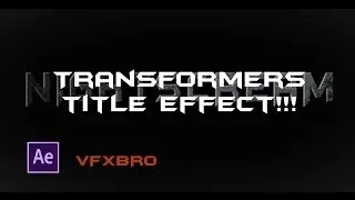 After Effects Tutorial | Transformers Title Effect!
