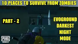 *NEW* 10 PLACES TO SURVIVE FROM ZOMBIES IN EVOGROUND DARKEST NIGHT MODE | PUBG Mobile 0.12.0 Update!