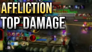 AFFLICTION IS STILL TOP DAMAGE SPEC