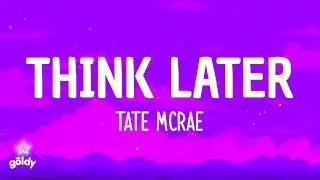 Tate McRae - think later