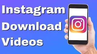 How to download video from Instagram