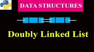 Doubly Linked List | Data Structures