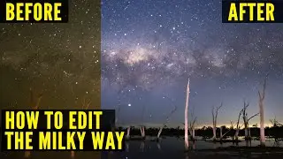 How To Edit The Milky Way in Lightroom and Photoshop CC