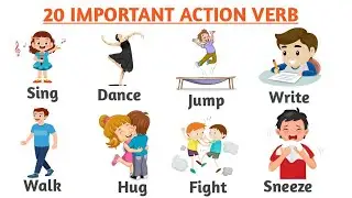 20 IMPORTANT ACTION VERBS IN ENGLISH | ACTION VERBS FOR KID | ACTON VERBS VOCABULARY