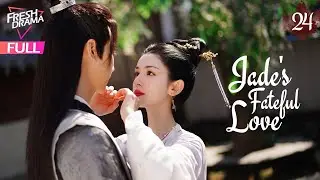 【Multi-sub】Jades Fateful Love EP24 -End | Hankiz Omar, Yan Xujia | 晓朝夕 | Fresh Drama