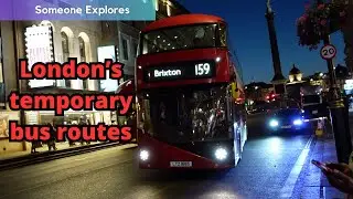 Exploring London's temporary bus routes