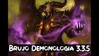 [WOW] Guia Brujo Demonologia PVE 3.3.5