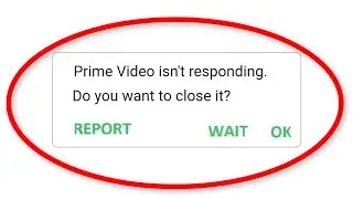 Fix Amazon Prime Video Isnt Responding Android || Fix Amazon Prime Video Not Open Problem Android