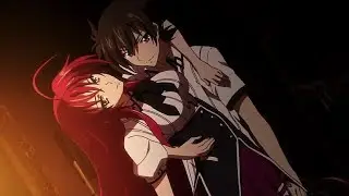 High school dxd born「AMV」take me away