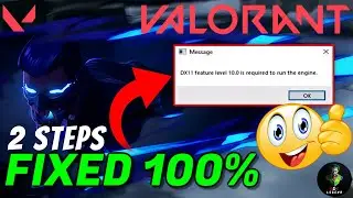 VALORANT - DX11 Feature Level 10.0 is Required to Run the Engine FIX (2023)