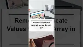 Remove Duplicate Values from an Array in C#