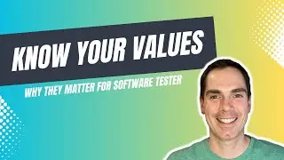 Why Values Matter For Software Tester | Software Testing