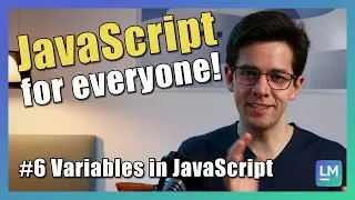 Variables: Declaration and scopes | JavaScript introduction for beginners [2021] #06