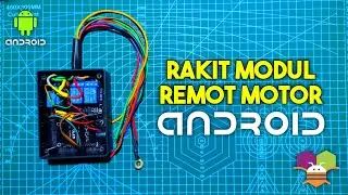 Membuat Remote Motor Android yang Efektif dan Mudah Dipahami! PART 3