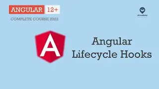 Angular Life Cycle Hooks | Lifecycle Hooks | Angular 12+