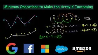 Minimum Operations to Make the Array K Increasing | Leetcode #2111