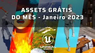 Assets GRÁTIS do Mês na Epic Store ( R$ 1,903.34 ) - Janeiro 2023