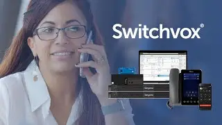 Switchvox: The Complete UC Solution for European Customers