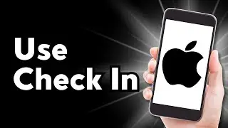 How to Use Check In on your iPhone (2024)