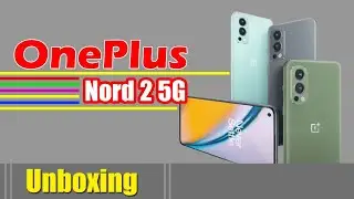 Unboxing and Quick Review One Plus Nord 2 5G || One Plus Nord 2 5G Quick Review