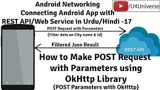 Android REST API-17 | How to Make POST Request with Parameters with OkHttp Library | U4Universe