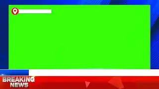 Breaking News Green Screen Frame || News Frame Green Screen || No Copyright