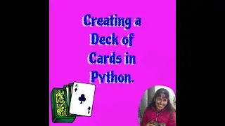 Creating a Deck of Cards in Python