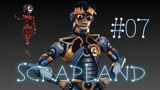 Scrapland #07 Чертежи и ушлый шеф полиции.