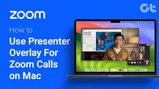 How to Use Presenter Overlays For Zoom Calls on Mac | How to Show Yourself While Sharing the Screen?