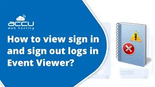 How to view sign-in and sign-out logs in Event Viewer?