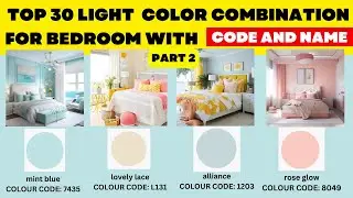 Top 30 Light Color Bedroom | Part 2 | Asian Paints Bedroom Light Colour Combination With Code 2025