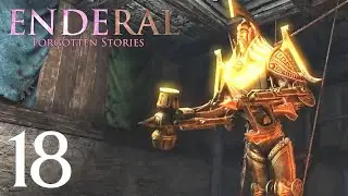 Enderal: Forgotten Stories - 18 - This Useless Shell [Skyrim Mod]