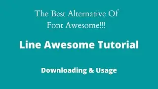 Line Awesome Tutorial - Downloading & Usage - Labham Jain